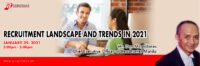 Recruitment Landscape and Trends in 2021