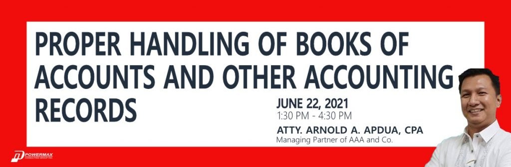 Proper Handling of Books of Accounts and Other Accounting Records