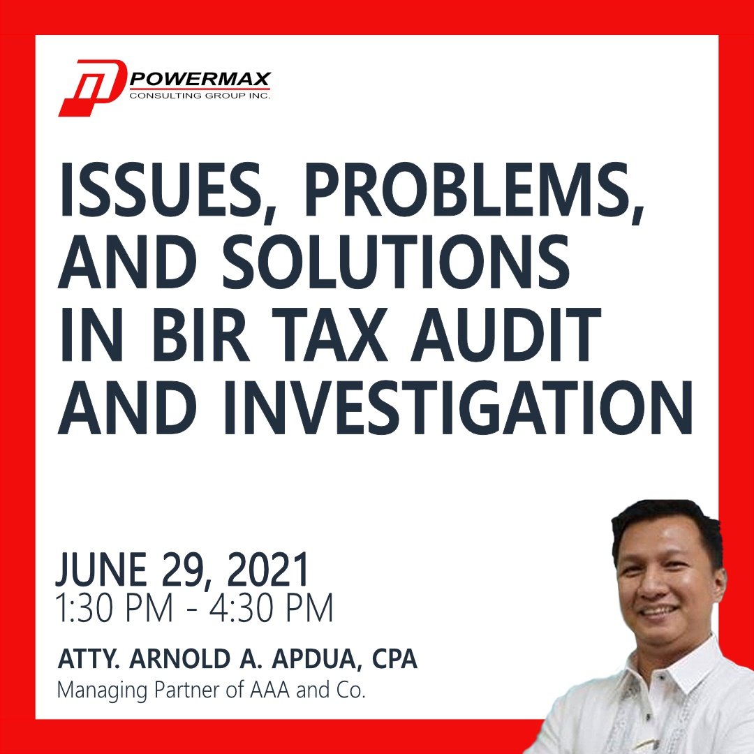 Issues, Problems & Solutions In BIR Tax Audit & Investigation