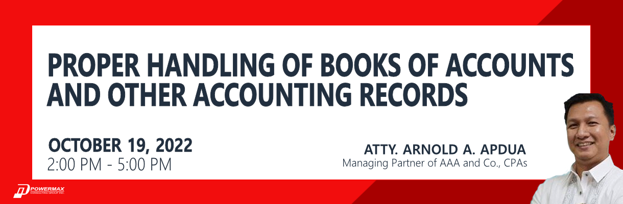 Proper Handling of Books of Accounts and other Accounting Records